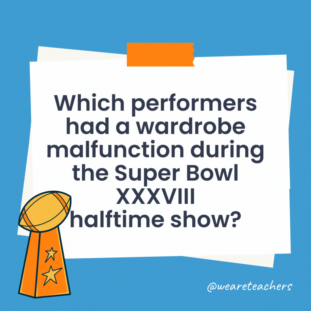 Which performers had a wardrobe malfunction during the Super Bowl XXXVIII halftime show? Janet Jackson and Justin Timberlake were at the center of one of the biggest controversies in halftime show history. Which performers had a wardrobe malfunction during the Super Bowl XXXVIII halftime show?
Janet Jackson and Justin Timberlake were at the center of one of the biggest controversies in halftime show history.