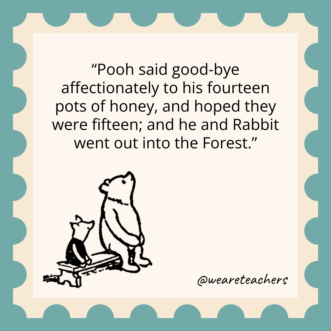 Pooh said good-bye affectionately to his fourteen pots of honey, and hoped they were fifteen; and he and Rabbit went out into the Forest. Pooh said good-bye affectionately to his fourteen pots of honey, and hoped they were fifteen; and he and Rabbit went out into the Forest.