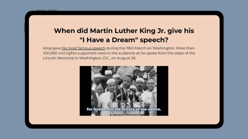 When Did Martin Luther King Jr. Give His I Have a Dream Speech? Google slides with info and video of Martin Luther King giving "I Have a Dream" speech.
