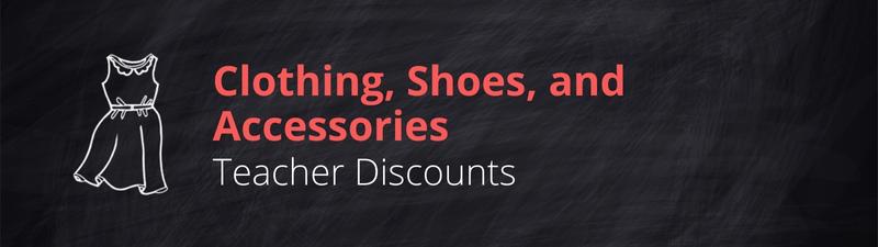 Teacher Discounts 3 Clothing, Shoes, and Accessories Teacher Discounts.