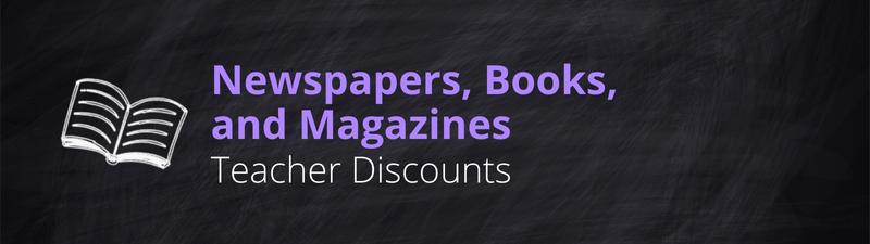 Teacher Discounts 5 Newspapers, Books, and Magazines Teacher Discounts